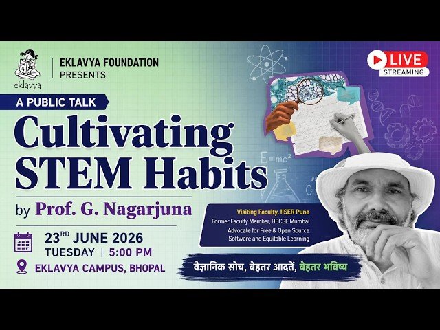 Scientific Thinking & STEM Habits | Public Lecture by Prof. G. Nagarjuna | LIVE